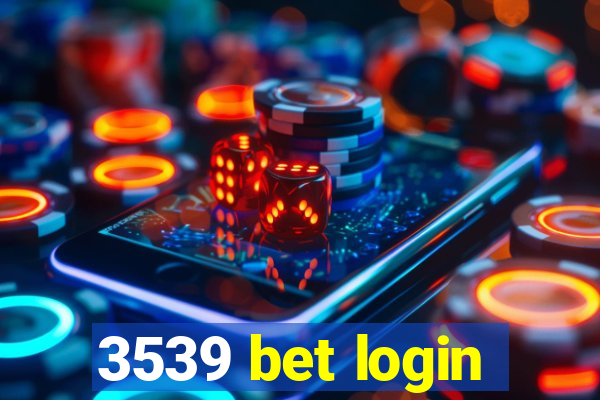 3539 bet login